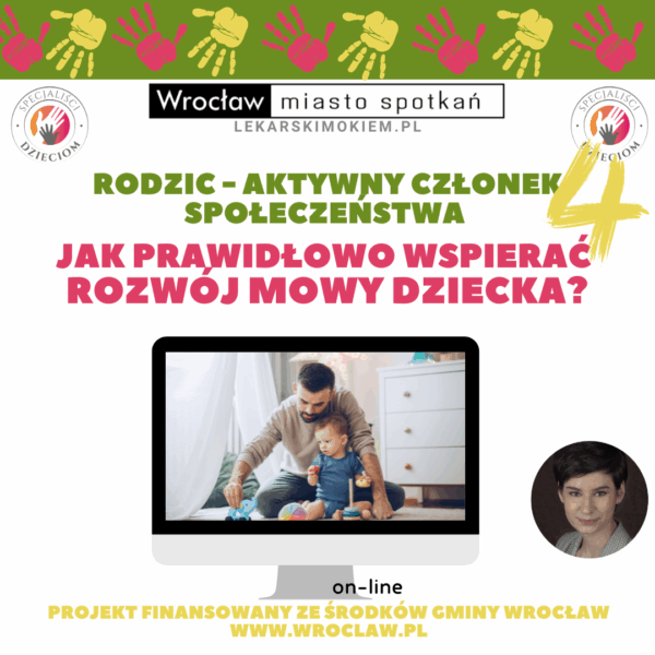 JAK PRAWIDŁOWO WSPIERAĆ ROZWÓJ MOWY DZIECKA?